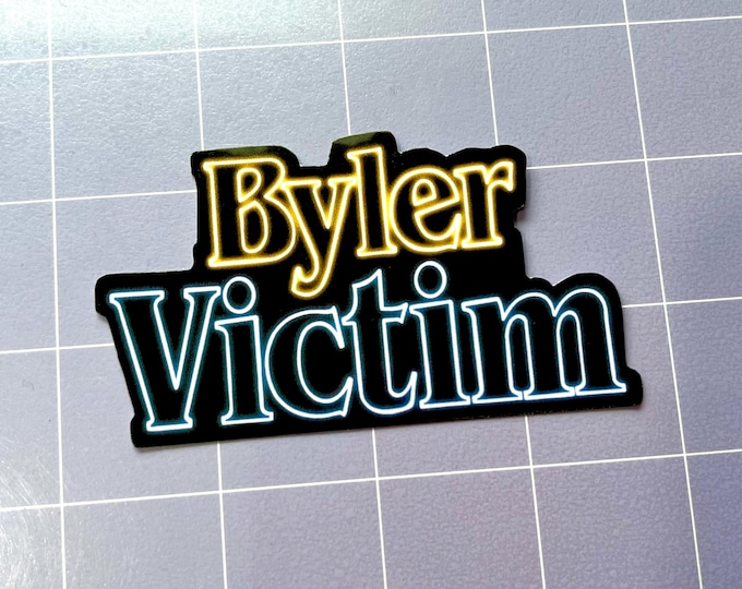Byler Victim 3.5" Glossy Sticker