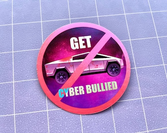Get Cyber Bullied 3" Glossy Sticker
