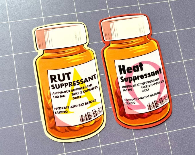 Rut and Heat Suppressant Pill Bottle 3.5" Glossy Stickers