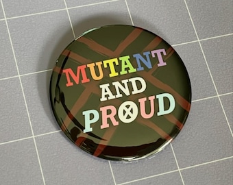 Mutant and Proud 2.25" Pin-Back Button