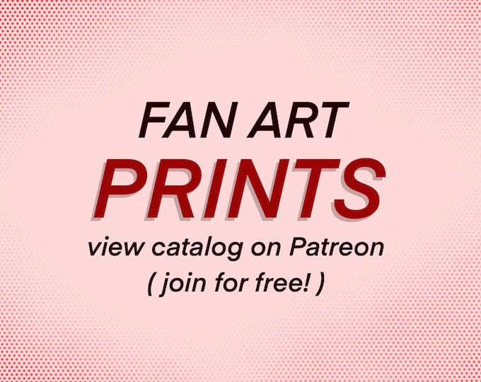 FAN ART - PRINTS