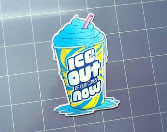 DONATION - ICE Out Now 3.5" Glossy Sticker