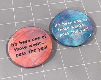 Pass the Yaoi / Pass the Yuri - 2.25" Pinback Button