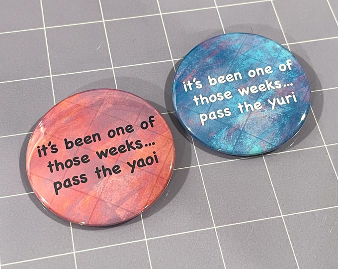 Pass the Yaoi / Pass the Yuri - 2.25" Pinback Button