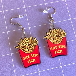 Eat the Rich Acrylic Earrings