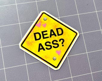 Deadass? 3.5" Glossy Sticker