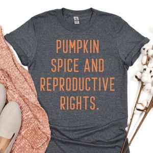Pro Choice Shirt Feminist t-shirt Womens rights Protest Equality Tee My Body My Choice Protest Texas Laws Femenist Shirt