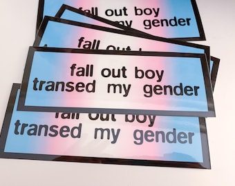 FOB transed my gender sticker