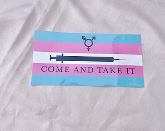 Come and Take It Trans Rights Sticker