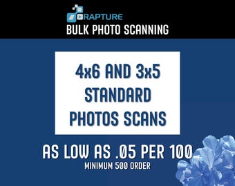 Bulk 4X6 AND 3X5 Photo Scanning