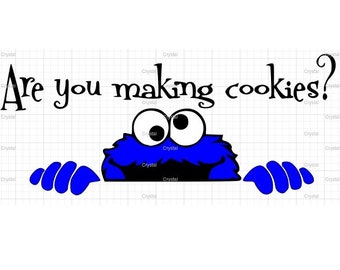 Cookie Monster Are You Making Cookies SVG File Ready To Use