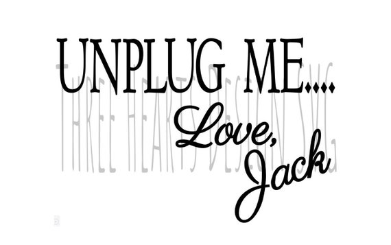 Unplug Me Love Jack Svg Image Ready To Use Etsy