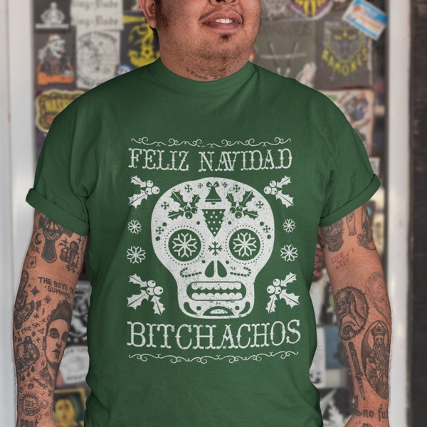 Feliz Navidad Bitchachos - Funny Christmas T-Shirt - Ugly Christmas Shirt