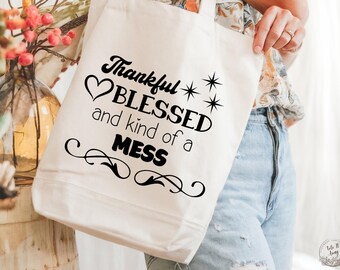 Thankful Blessed and Kind of a Mess Tote Bag, Reusable Custom Canvas Tote Bag Gifts, Happy Tote Bag for Mom, Funny Birthday Gift for Women