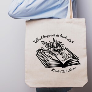 Personalized Book Club Tote Bag, What Happens in Book Club Tote, Custom Book Lover Gift, Funny Book Bag, Literary Club Gift, Reading Tote image 1