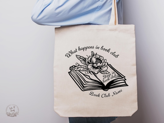 Personalized Book Club Tote Bag, What Happens in Book Club Tote, Custom Book Lover Gift, Funny Book Bag, Literary Club Gift, Reading Tote