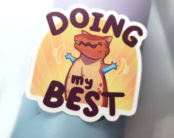 Doing My Best dino vinyl matte sticker