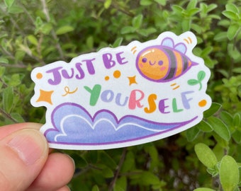 Sticker "Just Be Yourself", Waterproof vinyl sticker, Cute bee, For your laptop, phone, water bottles, journal - 7.2cm x 4.6cm