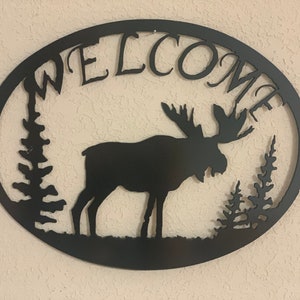 Moose Welcome metal sign, Welcome Moose Metal Sign, image 8