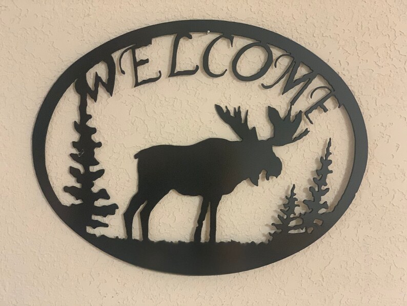 Moose Welcome metal sign, Welcome Moose Metal Sign, image 8