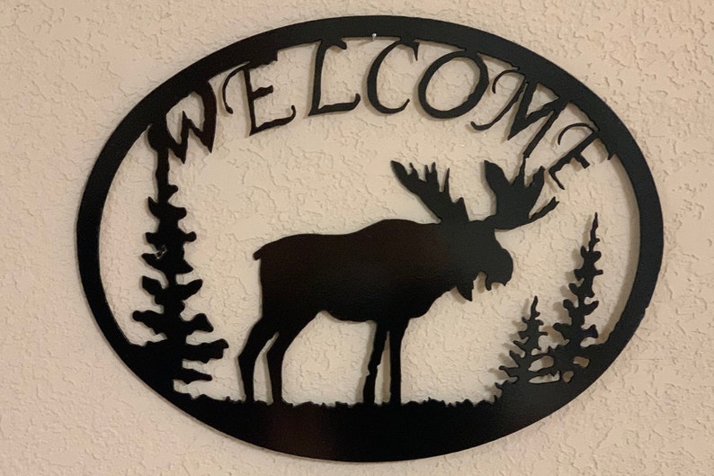 Moose Welcome metal sign, Welcome Moose Metal Sign, image 2