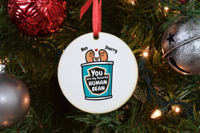 Funny Valentines Day Aluminum Ornament Favorite Human Bean Christmas Gifts Personalized Human Bean Christmas Ornaments