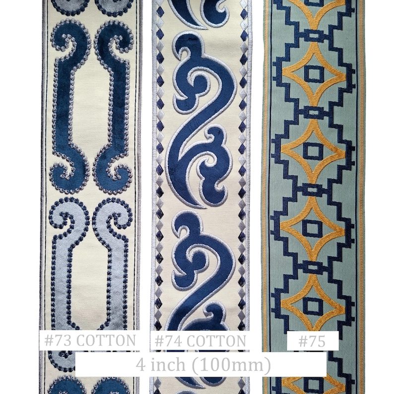 May include: Three decorative fabric trims with intricate designs. The trims are in shades of blue, cream, and gold. The text on the image reads "#73 COTTON", "#74 COTTON", "#75", and "4 inch (100mm)".