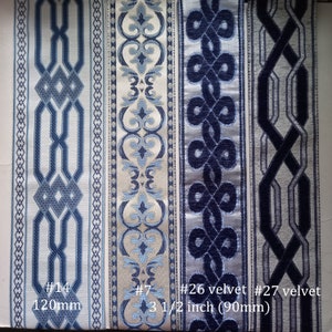 May include: Four decorative fabric trims in shades of blue and white. The trims feature geometric and floral patterns. One trim is 3 1/2 inches (90mm) wide. The image includes the text "#14 120mm", "#7", "#26 velvet", and "#27 velvet".