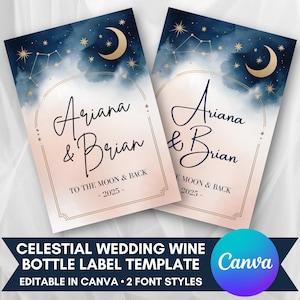 Könnte beinhalten: Zwei Vorlagen für Weinflaschenetiketten mit himmlischem Thema. Das Design zeigt einen Aquarellhintergrund mit Nachthimmel, Monden und Sternbildern. Die Etiketten lauten "Ariana & Brian" und "To the Moon & Back - 2025."