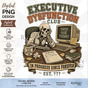 Executive Dysfunction Club PNG, ADHD Skeleton Shirt Design, Funny Neurodivergent Graphic, Instant Download, Retro PNG, Sublimation File