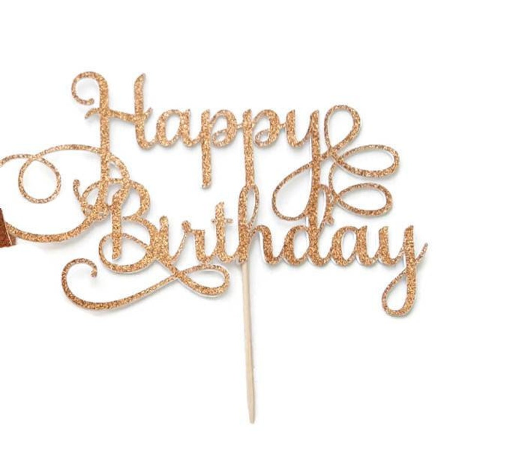 Happy Birthday Rose Gold Cake Topper Etsy