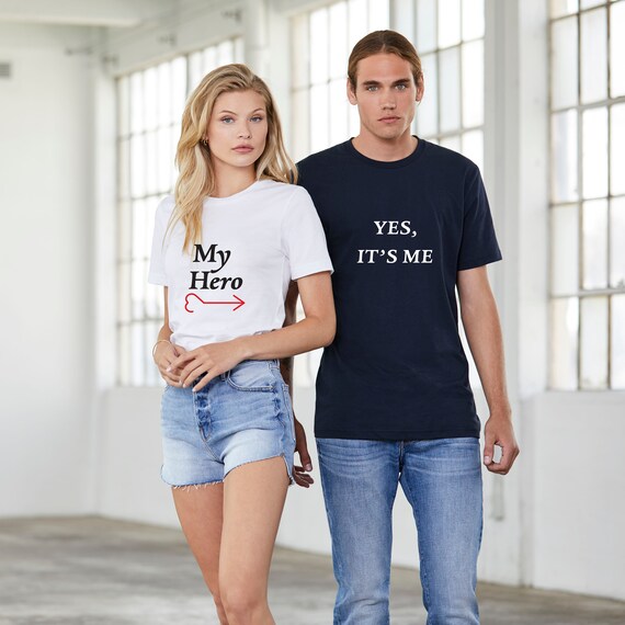 My Hero Yes It S Me For Couple T Shirt Love Custom Etsy