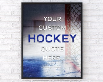 Custom Hockey Quote Print, Personalized Printable Poster, Custom Wall Decor, Inspirational Hocjey Wall Art Quote, Printable Wall Art