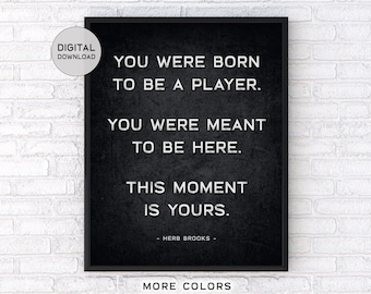 Herb Brooks Quote B&W Printable Wall Art Hockey Digital Download - You Were Born To Be A Player ...