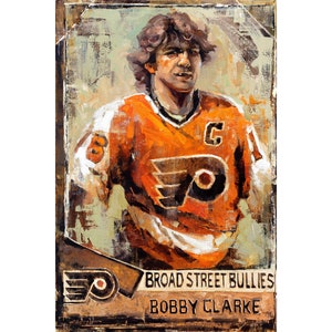 Bobby Clarke Philadelphia Flyers Poster or Metal Print from Original Painting Broad Street Bullies, Hockey Wall Art Decor, Gift, Unframed image 1