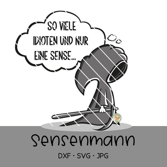 SVG Sensenmann Plotterdatei mit sarkastischem Spruch Etsy