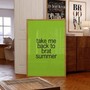 Take Me Back to Brat Summer Digital Wall Art/Poster