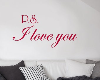 Ps I love you wall sticker, love wall stickers, I love you wall decal, love wall art, love wall decor, love quote sticker, gift for couples