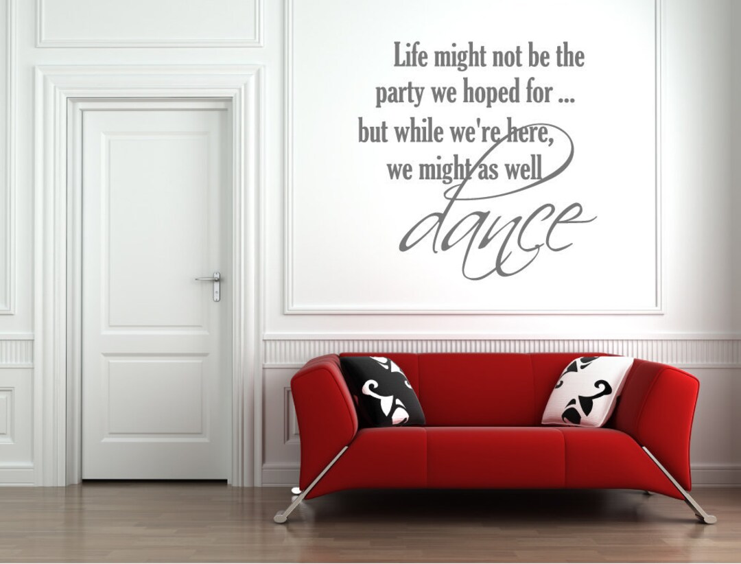 Dance quote wall sticker life might not be the party wall Etsy España