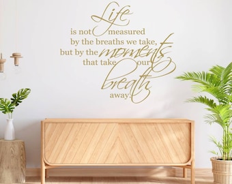 Life quote wall art, life quote decor, Life is not measured wall sticker, Inspirational wall quotes