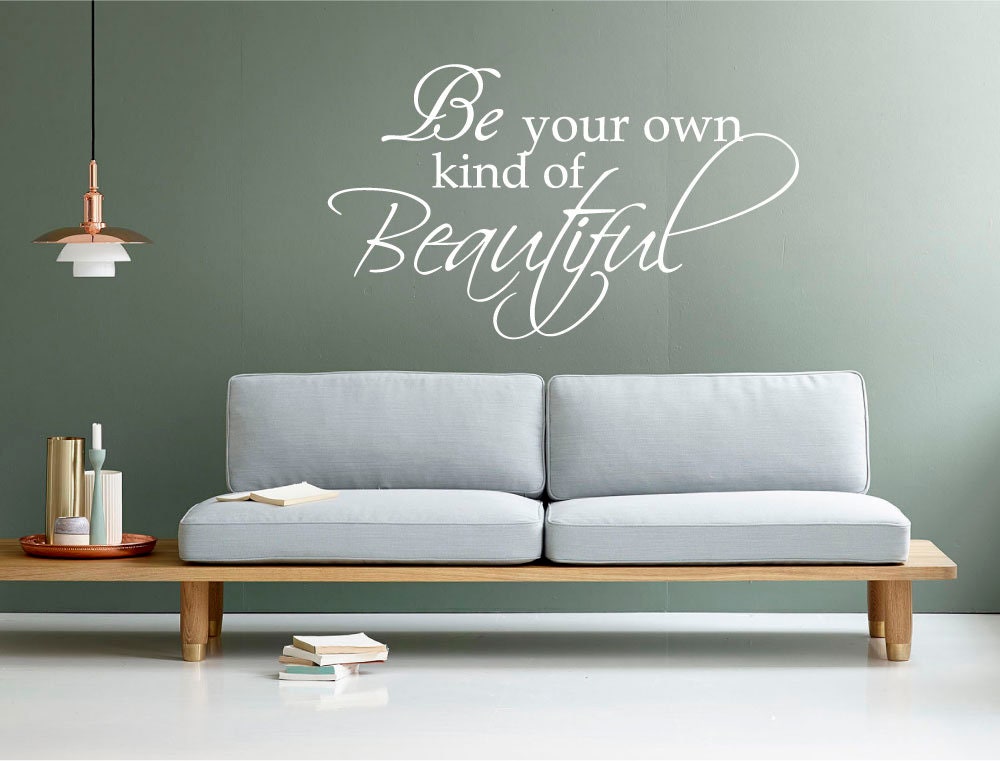 Be Your Own Kind of Beautiful Wall Quote Sticker Etsy UK