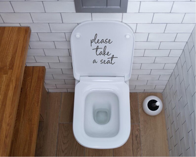 please take a seat Toilet Decoration