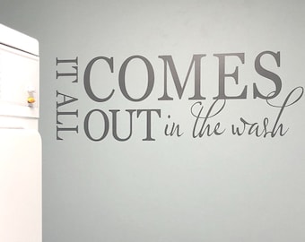 It all comes out in the wash laundry wall sticker, laundry room decal, laundry room decor, laundry stickers, laundry room sticker