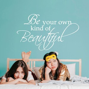 Be your own kind of beautiful wall sticker, inspirational quote, motivational wall sticker, beautiful wall decal quote, wall sticker quotes