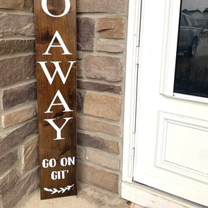 Go Away Go On Git Porch Sign | Farmhouse Rustic Wood Welcome Front Porch Decor | Funny Front Porch Sign | Unwelcome | Housewarming Gift