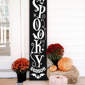 Spooky Season Wood Porch Sign: Fall Halloween Decor