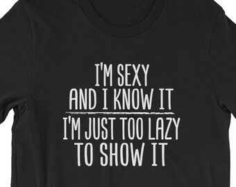 Sexy and i know it | Etsy