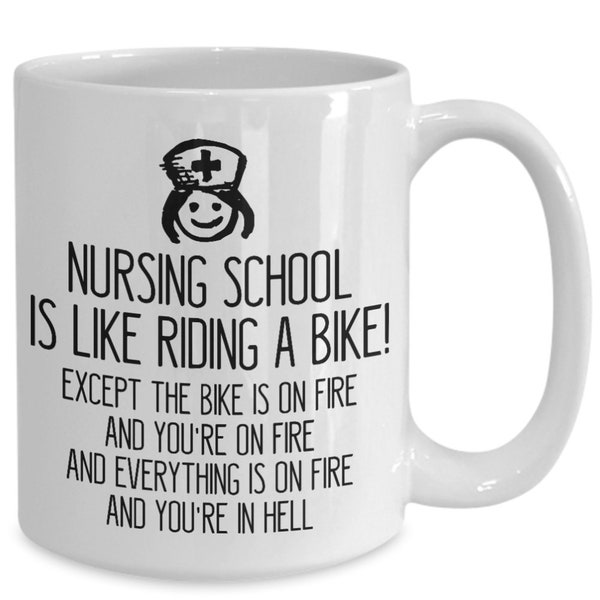 Funny Nursing School Coffee Mug, Nursing School Is Like Riding A Bike, Nursing School Gifts, Nurse Graduation Gift, RN, NP