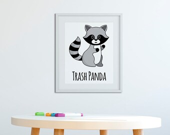Trash Panda - Raccoon  8x10 Digital Download, Raccoon Art Print, Woodland Animal Art, Raccoon Gift, Kids Art, Meme Gifts, Funny Animal Art