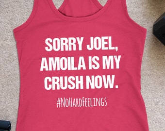Sorry Joel, Amoila Is My Crush Now Funny Womens Workout Tank Ladies 6-45 Shirt Coach Challenger Gift